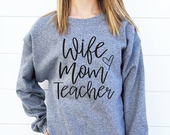 Oversized Wife Mom Teacher Sweatshirt / Cute Teacher Sweatshirt / Teacher Sweater / Teaching Sweatshirt / Wife Shirt | Mom Sweatshirt