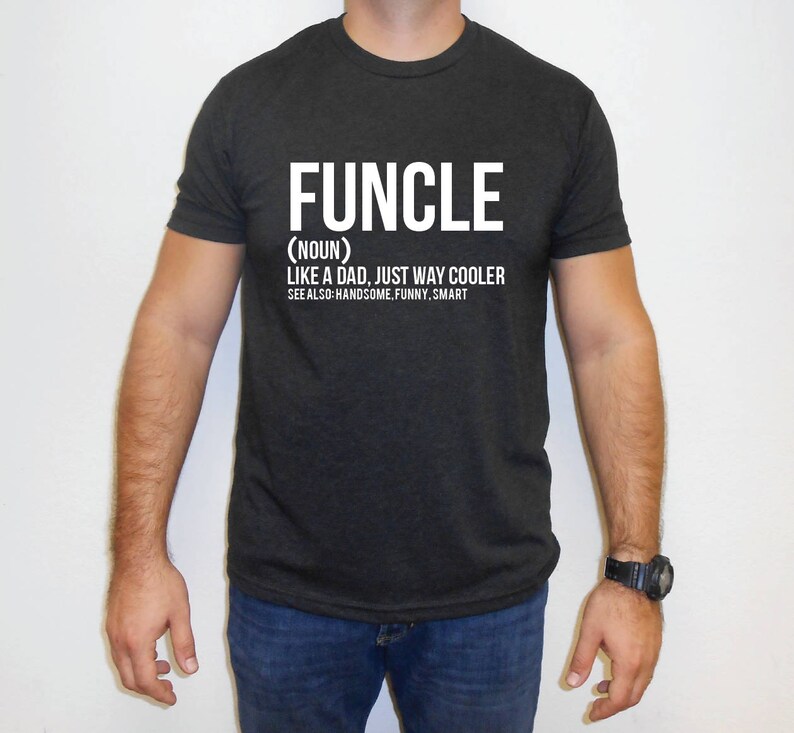 Unisex Tri-Blend T-Shirt Funcle T Shirt - Uncle T shirt - Funcle Shirt - Un...