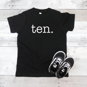 Ten Shirt, 10th Birthday Shirt, 10th Birthday Shirt, Cute Ten Shirt, Ten Years Old, I'm Ten Shirt, 10 Years Old Shirt, 10th Birthday