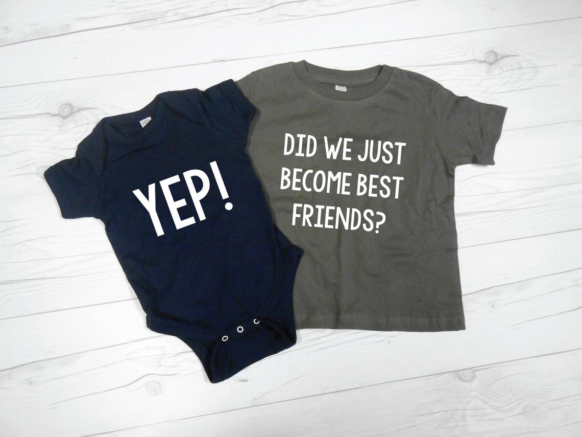 did we just become best friends matching shirts