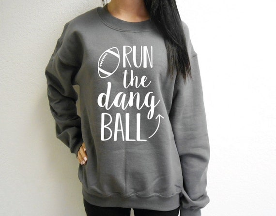 Run the Dang Ball Sweater Football Game 