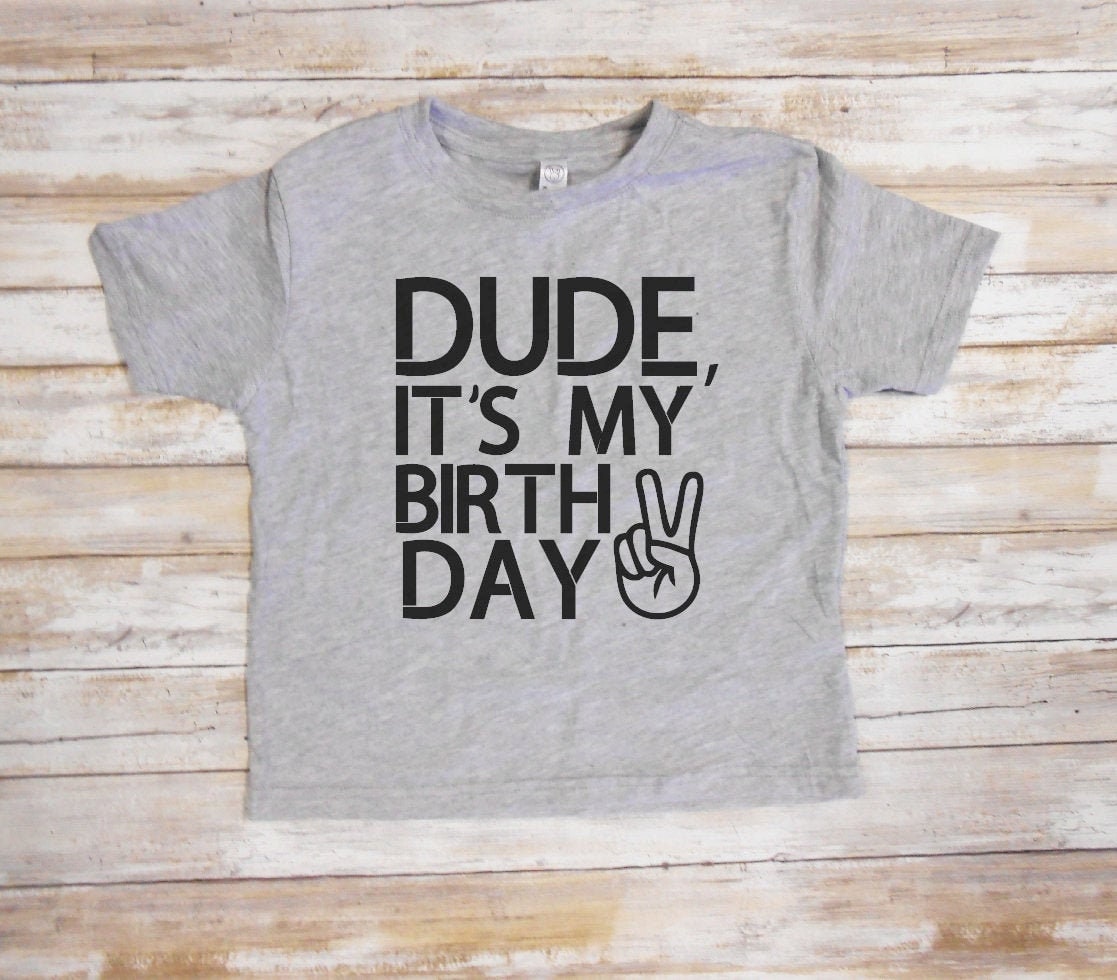 Dude Its My Birthday Bodysuit Baby Boy 