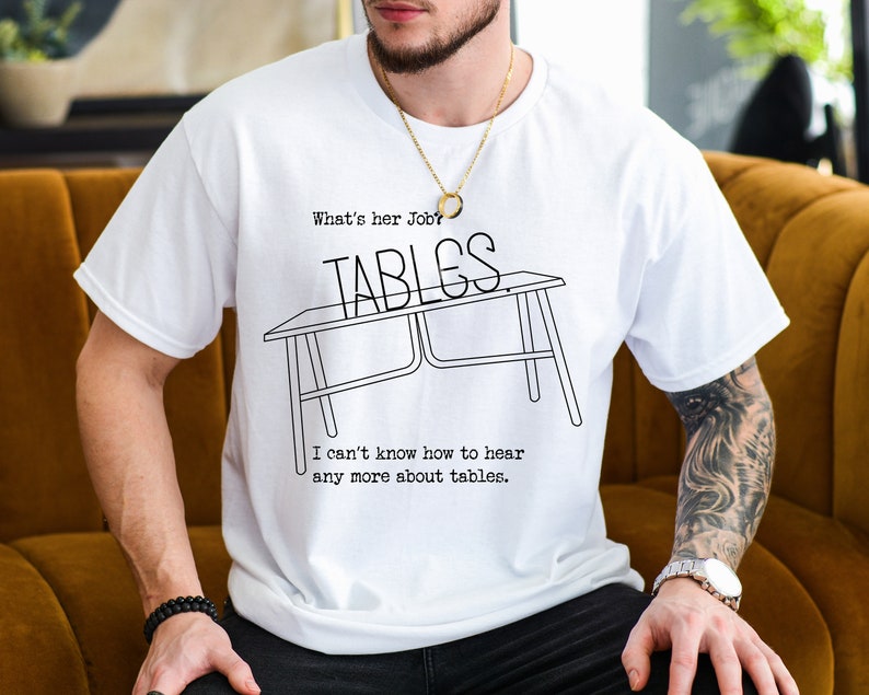 I Think You Should Leave Shirts, ITYSL Tables Joke, Tim Robinson T