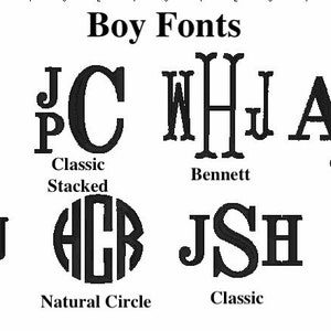 May include: A graphic showing different monogram font styles for boys' names. The styles include Williamsburg Stacked, Classic Stacked, Bennett, Classic Across, Natural Circle, Classic, and Diamond.