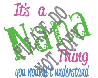 Download Its A Nana Thing Svg Etsy