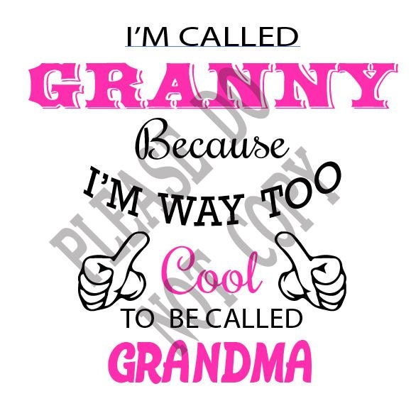 Download Too Cool to be Called Grandma SVG Cut File Silhouette ...
