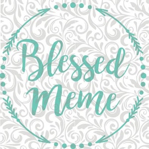 Blessed Meme SVG, dxf, png cut file; arrow, circle.