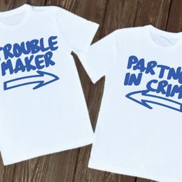 Trouble Maker, Partner in Crime, Twin Shirts, Couples Shirts, BFF Best Friends Shirts, SVG, DXF, cut file silhouette, cricut, pdf