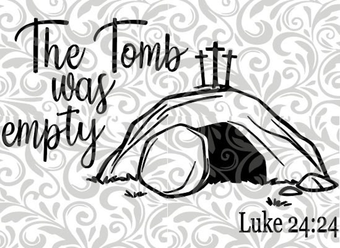 The Tomb Was Empty SVG cut file. pdf dxf bmp jpeg Etsy