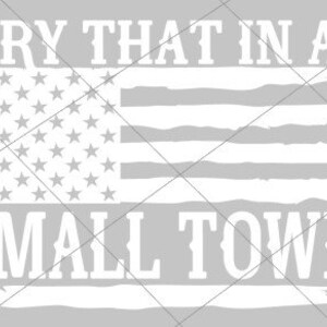 Try That In A Small Town; Car Decal   White or Black Perm. Vinyl