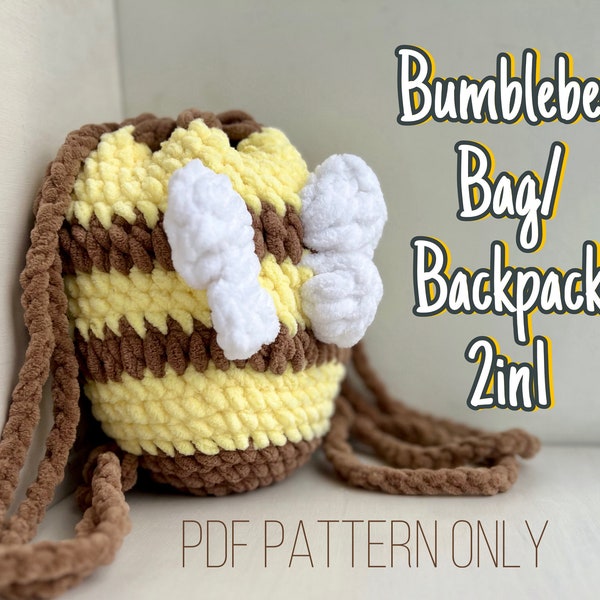 NO-SEW crochet PATTERN: Crochet Bumblebee Bag/Backpack 2in1 Pattern - Plush Yarn Crochet Tutorial, Cute Bumblebee Crochet accesorrie