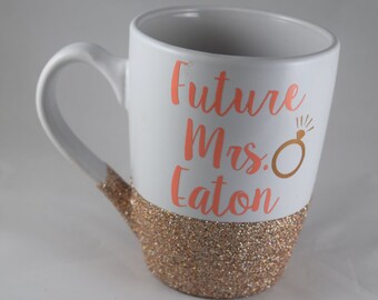 Future Mrs. Coffee Mug, Engaged Coffee Mug, Engagement Gift, Future Mrs, Future Mrs Gift, Engaged Coffee Mug, Coffee Mug