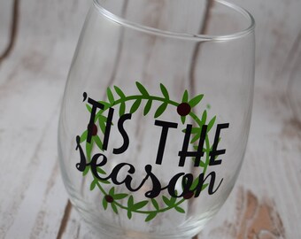 Christmas Gift, Christmas Wine Glass, Tis The Season, Christmas Gift For Her, Stemless Wine Glass, Wine Gift, Christmas Time