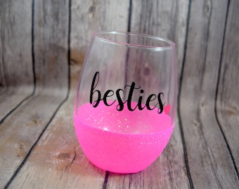 Besties Wine Glass, Best Friend Wine Glass, Glitter Wine Glass, Stemless Wine Glass, Bestie Wine Glass, Best Friend Gift