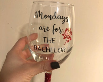 Mondays Are For The Bachelor, The Bachelor Gift, Bachelor Wine Glass, Glitter Wine Glass, Funny Wine Glass, Glitter Dipped, The Bachelor