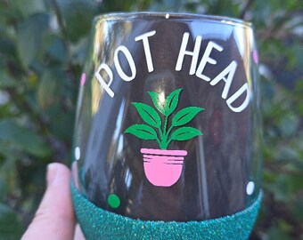 Pot Head, plant lover gift, plant lover wine gift, plant lover wine glass, plant gift, glittered wine glass, plants, Pot head wine gift