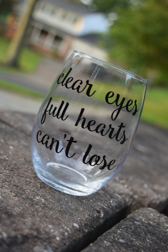 Friday Night Lights, Clear Eyes Full Heart Can't Lose, Friday Night Lights Glass, Stemless Wine, Friday Night Lights Gift