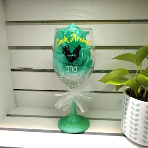cluck around, cluck around and find out, chicken wine glass, chicken wine gift, chicken lover gift, chicken lover wine gift, funny wine gift