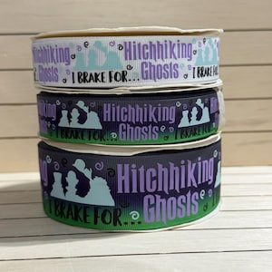 Hitchhiking Ghosts ( glows in the Dark!)  USDR  7/8&quot; ribbon