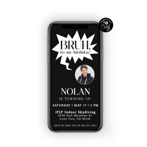 Bruh It&#39;s My Birthday Invitation Template, Bruh Birthday Party Invite, Photo Invitation, Teen&#39;s Birthday, Electronic Invite,Kid&#39;s Invitation