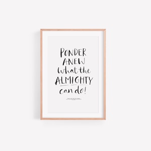 B+W Print 'Ponder anew what the Almighty can do' Praise to the Lord the Almighty Old Christian Hymn Lyric Hope Faith Encouragement Wall Art