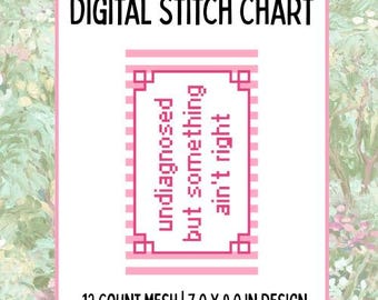 Undiagnosed but Something Ain't Right Digital Needlepoint Canvas