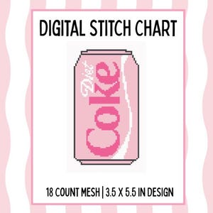 May include: Digital stitch chart with a pink pixelated Diet Coke can design. The text "DIGITAL STITCH CHART" is at the top. The design is 8.89 x 13.97 cm and is on 18 count mesh.