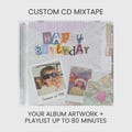 Custom CD Mixtape: Your Album Artwork + Personalized Playlist Up to 80 Minutes