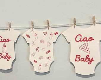 Ciao Baby Shower Bodysuit Banner - Italian Baby Shower Decor - Bow Pizza Baby Shower - Sip & See - Ciao Baby Garland - Holy Cannoli Sprinkle