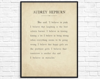 Audrey Hepburn I Believe Quote, Audrey Hepburn Ready-To-Frame Art Print, Audrey Hepburn She Said Book Collection Inspirational Art