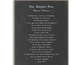 Our Deepest Fear poem by American poet Marianne Williamson motivational wall art print poster with multiple color and frame options.