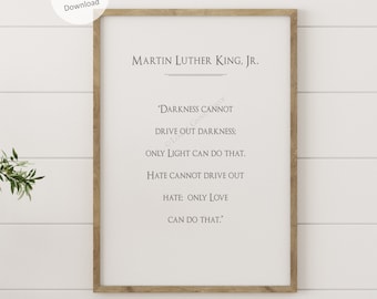 Download digital da famosa citação do Dr. Martin Luther King Jr com 5 tamanhos em fundo branco: O ódio não pode expulsar o ódio, só o amor pode fazer isso