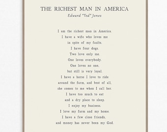 The Richest Man In America Quote by Edward Ted Jones art print poster available in multiple background colors and framing options