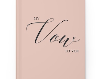 My Vow To You Wedding Journal Notebook to Compose Personal Wedding Vows or Write Letters to your Fiancé. Hardback cover comes in 20 colors.