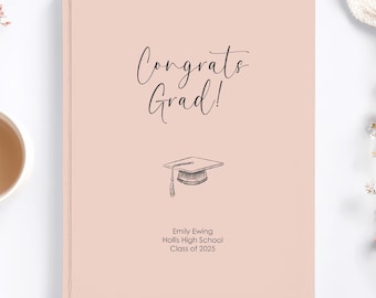 Congrats Grad Custom Hardcover Journal Notebook with Personalized Name, School and Year for Graduation Gift, Grad Party Memory or Guestbook