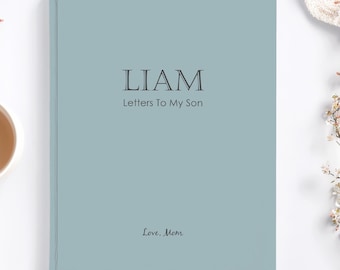 Letters To My Son Hardcover Legacy Journal with Custom Name, Message and Closing - Personalized Gift for Baby Shower or Birthday
