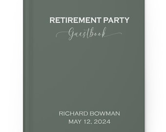 Retirement Party Guestbook Hardcover Journal with Custom Name and Date for Retirement Gift, Memory Book or Messages in choice of cover color