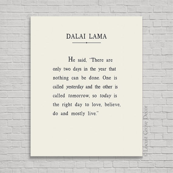 dalai lama quotes there are only two days dalai lama quotes there are only two days
