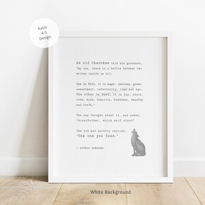 May include: Framed print with a white border featuring a quote about two wolves and the text "The one you feed." A gray illustration of a howling wolf is at the bottom. The text is in a simple, readable font.