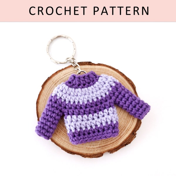 Sweater Keychain Crochet PATTERN, Crochet Keychain Pattern, Crochet Keychain, Keychain Pattern