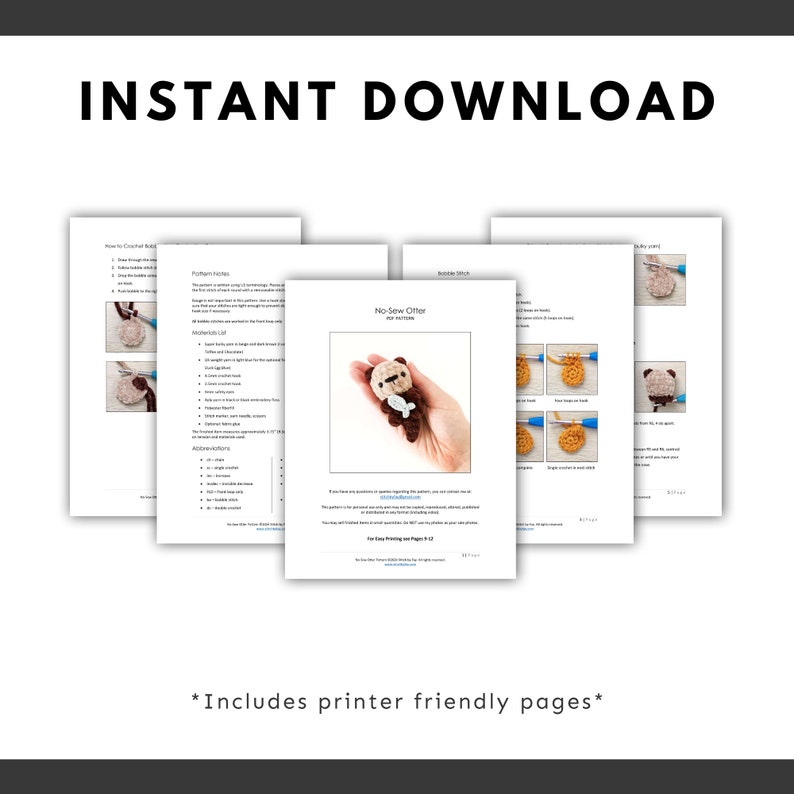 May include: Printable crochet pattern for a No-Sew Otter amigurumi toy. The pattern includes instructions and photos for making the otter. The pattern is printer friendly and includes easy-to-read instructions.
