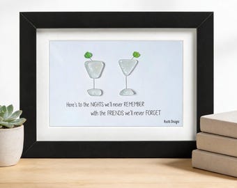 Here's to the Nights We'll Never Remember with the Friends We'll Never Forget Sea Glass Art Frame