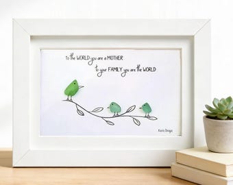 To the World You Are a Mother, to Your Family You Are the World Sea Glass Art Frame