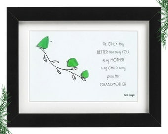 The Only Thing Better than Having You as My Mother - Grandmother Sea Glass Art Frame