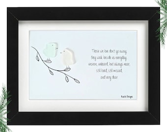 Those We Love Don't Go Away They Walk Beside Us Every Day. Memorial Sea Glass Art Frame