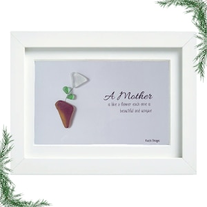A Mother is Like a Flower – Each One is Beautiful & Unique | Sea Glass Art Frame | Perfect Mother’s Day or Gift for Mom