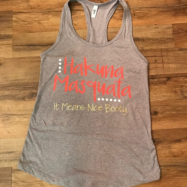 Hakuna Masquata Workout Tank