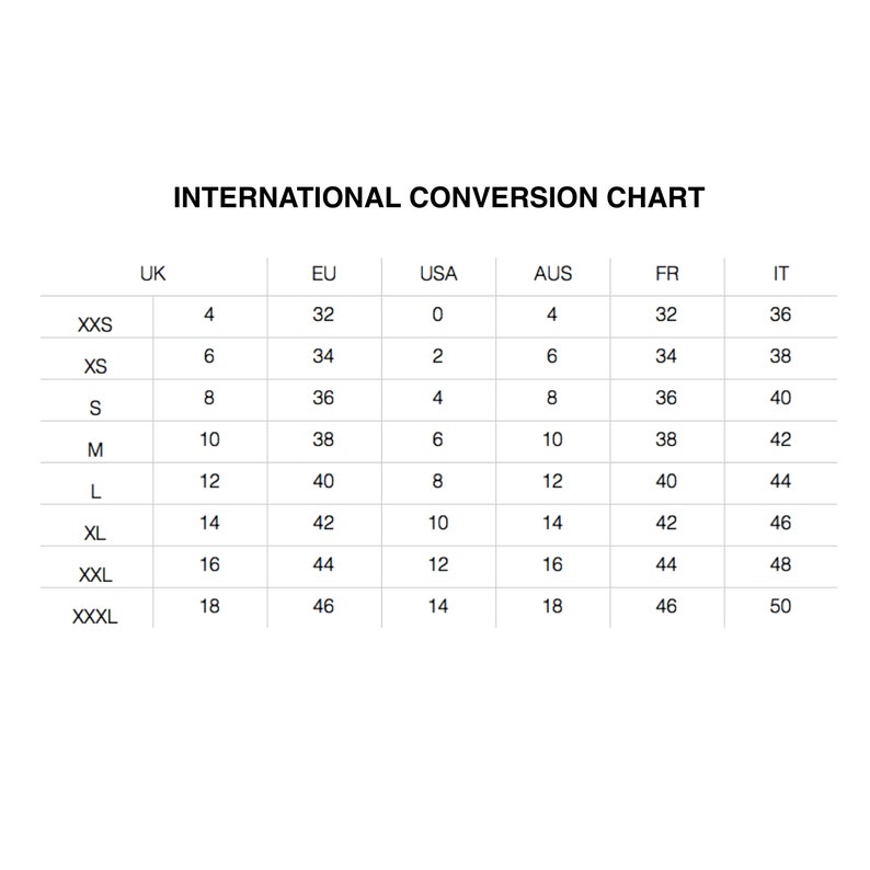 May include: International size conversion chart for clothing. The chart shows sizes for UK, EU, USA, AUS, FR, and IT.