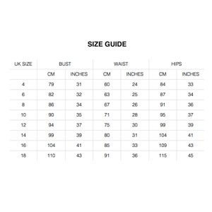 May include: Size guide chart for clothing with UK sizes, bust, waist, and hip measurements in both inches and centimeters.