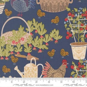 May include: A navy blue fabric with a garden theme. The design includes illustrations of chickens, radishes, tomatoes, a watering can, and a basket. The fabric has a ruler at the bottom with the word "moda" printed on it.